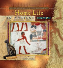 Home Life in Ancient Egypt cover