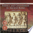 Politics and Government in Ancient Rome cover