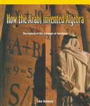 How the Arabs Invented Algebra: The History of the Concept of Variables cover