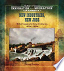 New Industries, New Jobs: British Immigrants Come to America 1830s-1890s cover