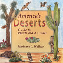 America's Deserts: Guide to Plants and Animals cover