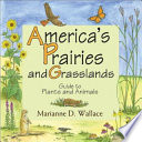 America's Prairies and Grasslands: Guide to Plants and Animals cover