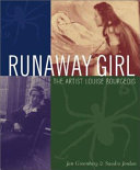 Runaway Girl: The Artist Louise Bourgeois cover
