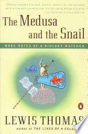 The Medusa and the Snail: More Notes of a Biology Watcher cover