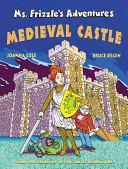 Ms. Frizzle's Adventures: Medieval Castle cover