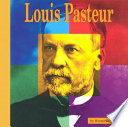 Louis Pasteur: A Photo-Illustrated Biography cover