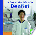 A Day in the Life of a Dentist cover
