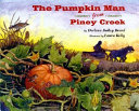 The Pumpkin Man from Piney Creek cover