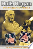 Hulk Hogan: Pro Wrestler Terry Bollea cover