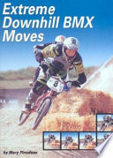 Extreme Downhill BMX Moves cover