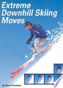 Extreme Downhill Skiing Moves cover