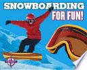 Snowboarding for Fun! cover