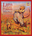 Lapin Plays Possum: Trickster Tales from the Louisiana Bayou cover