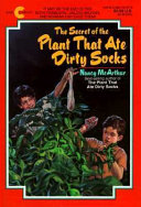 The Secret of the Plant That Ate Dirty Socks cover