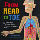 From Head to Toe: The Amazing Body and How It Works cover