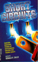 Short Circuits: Thirteen Shocking Stories by Outstanding Writers for Young Adults cover