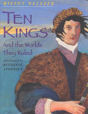 Ten Kings: And the Worlds They Ruled cover