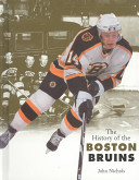 The History of the Boston Bruins cover