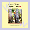 Walter in the Woods and the Letter W cover