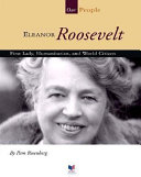 Eleanor Roosevelt: First Lady, Humanitarian, and World Citizen cover