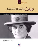 Juliette Gordon Low: Founder of the Girl Scouts of America cover