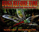 Bugs Before Time: Prehistoric Insects and Their Relatives cover