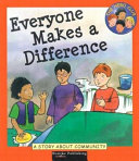 Everyone Makes a Difference: A Story About Community cover
