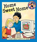 Home Sweet Home: A Story About Safety at Home cover