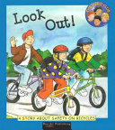 Look Out! A Story About Safety on Bicycles cover