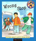Wrong Stop: A Story About Safety From Crime cover