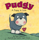 Pudgy: A Puppy to Love cover