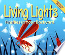 Living Lights: Fireflies in Your Backyard cover