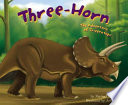 Three-Horn: The Adventure of Triceratops cover