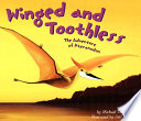 Winged and Toothless: The Adventure of Pteranodon cover