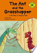 The Ant and the Grasshopper: A Retelling of Aesop's Fable cover