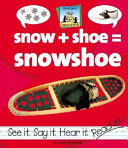 Snow + Shoe = Snowshoe cover
