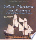 Sailors, Merchants, and Muleteers of the California Mission Frontier cover