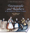 Townspeople and Ranchers of the California Mission Frontier cover