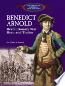 Benedict Arnold: Revolutionary War Hero and Traitor cover