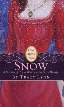 Snow: A Retelling of "Snow White and the Seven Dwarfs" cover
