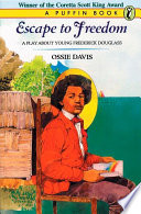 Escape to Freedom: A Play About Young Frederick Douglass cover