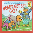 The Berenstain Bears: Ready, Get Set, Go! cover