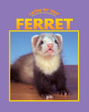 Caring for Your Ferret cover