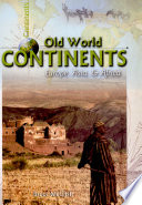 Old World Continents: Europe, Asia, & Africa cover
