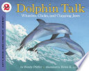 Dolphin Talk: Whistles, Clicks, and Clapping Jaws cover