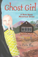 Ghost Girl: A Blue Ridge Mountain Story cover