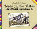 Blood in the Water: A Story of Friendship During the Mexican War cover