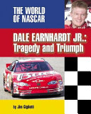 Dale Earnhardt Jr.: Tragedy and Triumph cover