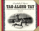Tag-Along Tay: A Story About Annie Oakley and Buffalo Bill's Wild West Show cover