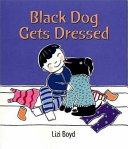 Black Dog Gets Dressed cover